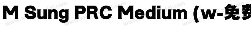 M Sung PRC Medium (w字体转换